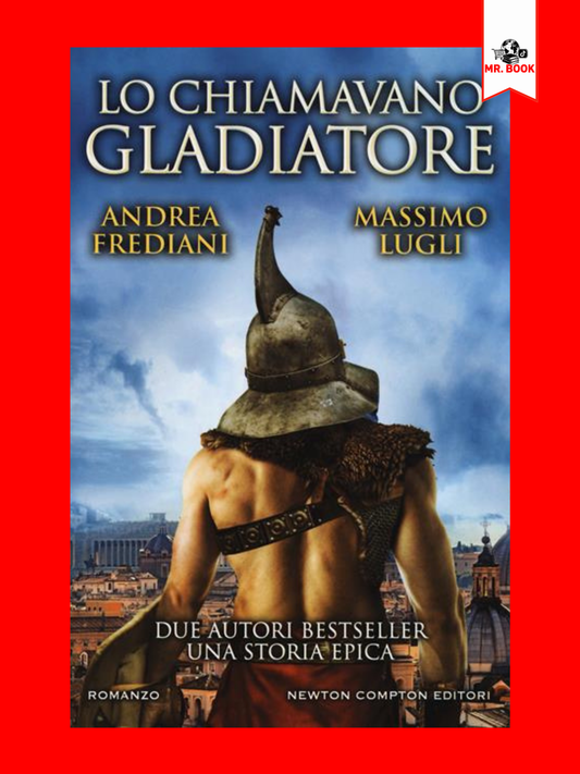 Lo chiamavano gladiatore