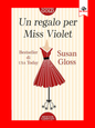 Un regalo per Miss Violet